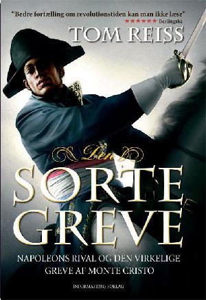 Den sorte greve : Napoleons rival og den virkelige greve af Monte Cristo