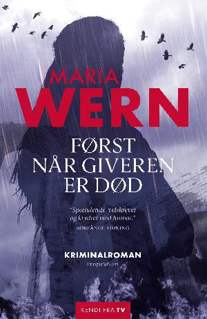 Først når giveren er død : kriminalroman