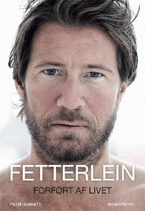 Fetterlein - forført af livet