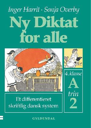 Ny diktat for alle, 4. klasse. Hæfte A, trin 2