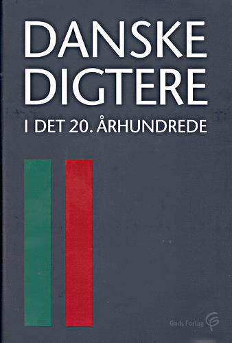 Danske digtere i det 20. århundrede. Bind 2 : Fra Morten Nielsen til Hans-Jørgen Nielsen