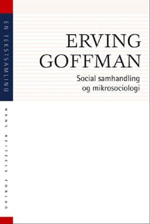 Social samhandling og mikrosociologi : en tekstsamling