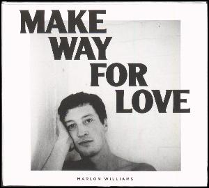 Make way for love