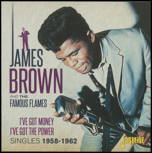 I've got money, I've got the power : singles 1958-1962
