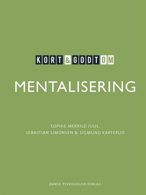 Kort & godt om mentalisering