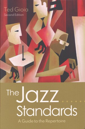 The jazz standards : a guide to the repertoire