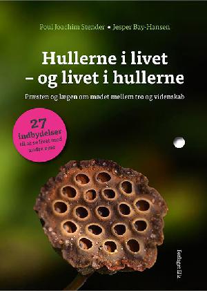 Hullerne i livet - og livet i hullerne