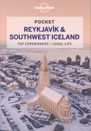 Pocket Reykjavík & Southwest Iceland : top experiences, local life