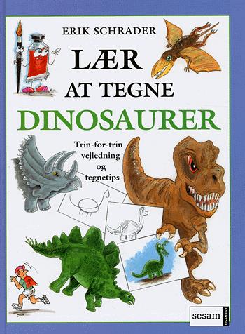 Lær at tegne dinosaurer : trin-for-trin vejledning og tegnetips