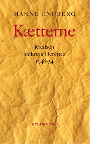 Kætterne : kredsen omkring Heretica, 1948-54