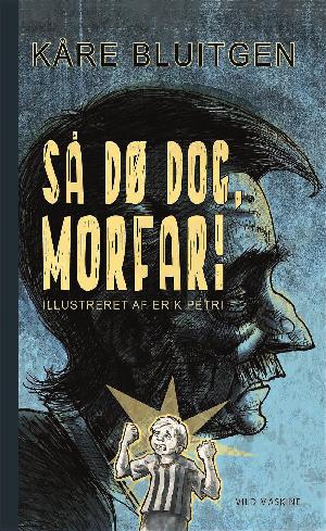 Så dø dog, morfar!