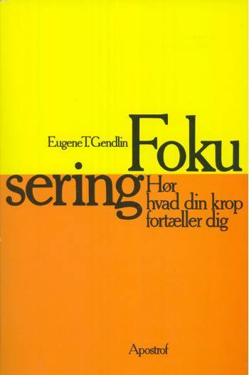 Fokusering : en selvhjælpsteknik