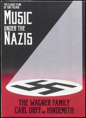 Music under the Nazis : The Wagner family, Carl Orff and Hindemith