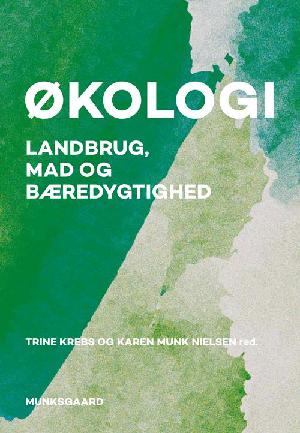 Økologi : landbrug, mad og bæredygtighed