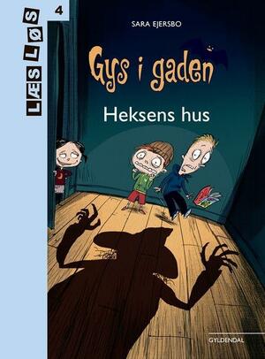 Gys i gaden - heksens hus