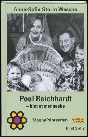 Poul Reichhardt : blot et menneske : en biografi. Bind 2