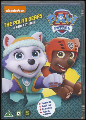 Paw patrol - the polar bears & other stories