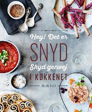 Hey! Det er snyd : skyd genvej i køkkenet