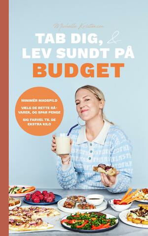 Tab dig, & lev sundt på budget