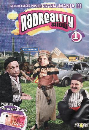 Nadreality show, 1 : epizode 1-3