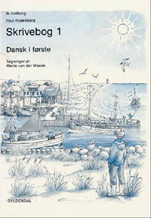 Dansk i første -- Skrivebog 1