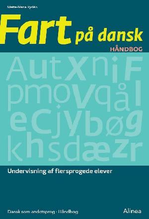 Fart på dansk - håndbog : undervisning af flersprogede elever