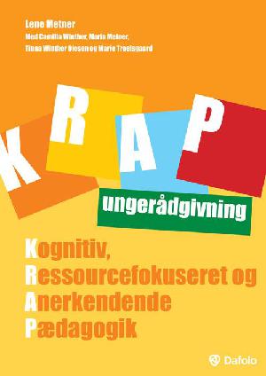 KRAP ungerådgivning : kognitiv, ressourcefokuseret og anerkendende pædagogik