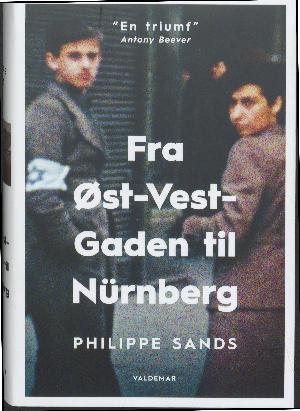 Fra Øst-Vest-Gaden til Nürnberg : om oprindelsen til folkedrab og forbrydelser mod menneskeheden