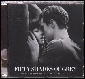 Fifty shades of grey : original motion picture soundtrack