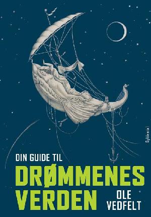 Din guide til drømmenes verden