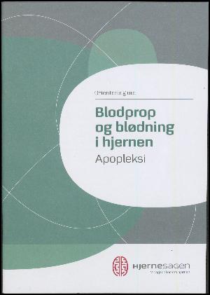 Orientering om blodprop og blødning i hjernen - apopleksi