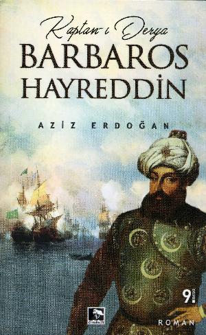 Barbaros Hayreddin : Kaptan-ı derya
