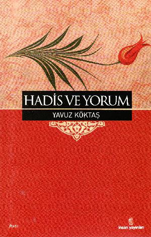 Hadîs ve yorum