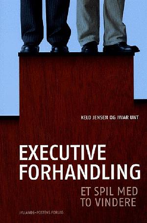 Executive forhandling : et spil med to vindere