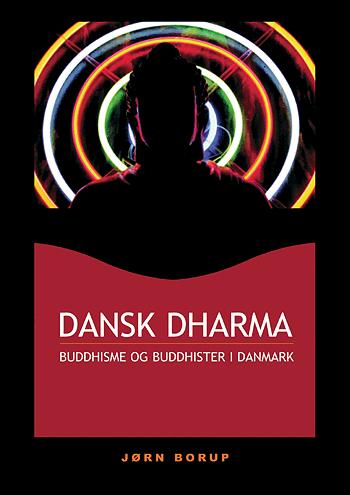 Dansk dharma : buddhisme og buddhister i Danmark