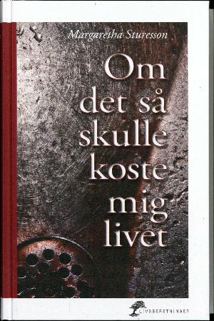 Om det så skulle koste mig livet