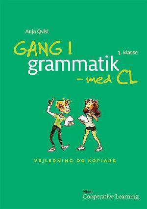 Gang i grammatik - med CL : 4. klasse : cooperative learning -- Vejledning og kopiark