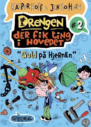 Drengen, der fik ting i hovedet - "guld på hjernen"