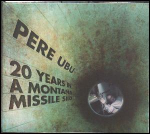20 years in a Montana missile silo
