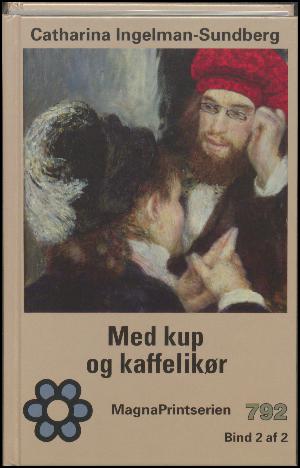 Med kup og kaffelikør. Bind 2