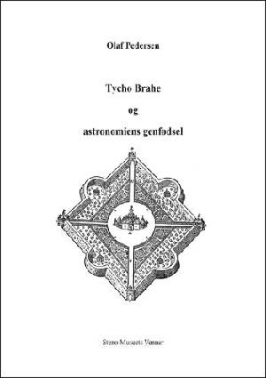 Tycho Brahe og astronomiens genfødsel