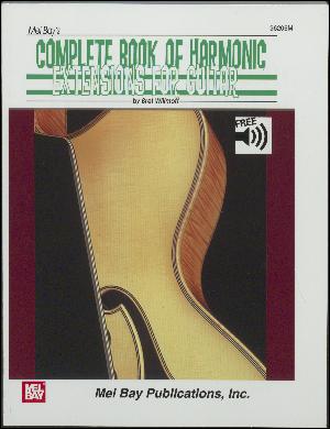 Mel Bay's complete book of harmonic extensions for guitar