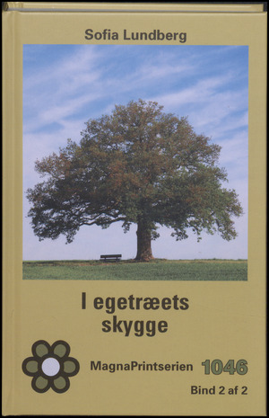 I egetræets skygge. Bind 2