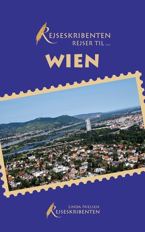 Rejseskribenten rejser til - Wien