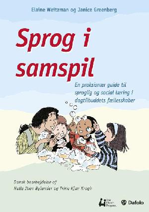 Sprog i samspil : en praksisnær guide til sproglig og social læring i dagtilbuddets fællesskaber