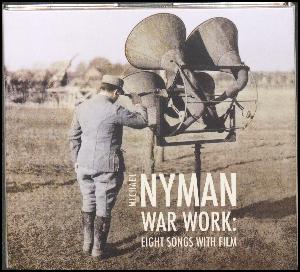 War work : eight songs with film