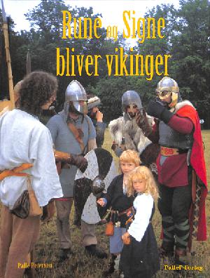 Rune og Signe bliver vikinger