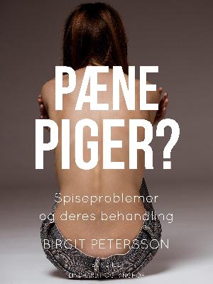 Pæne piger? : spiseproblemer og deres behandling