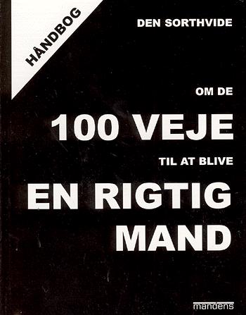 Den sorthvide om de 100 veje til at blive en rigtig mand