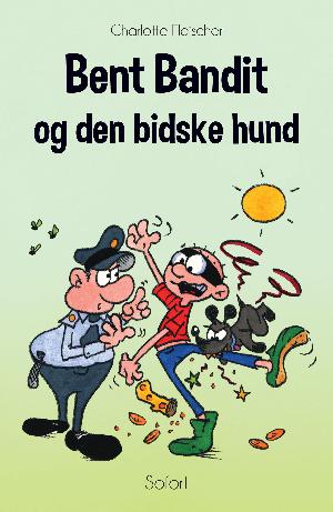 Bent Bandit og den bidske hund